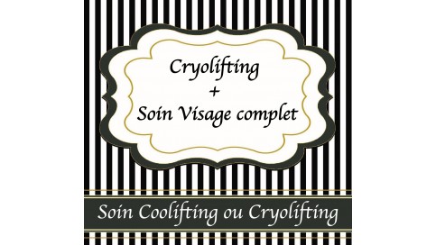 Cryolifting + Soin Visage...