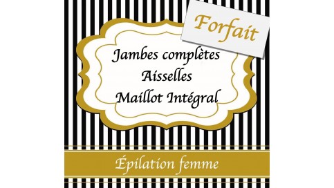 Jambes complètes + Aisselles + Maillot Intégral